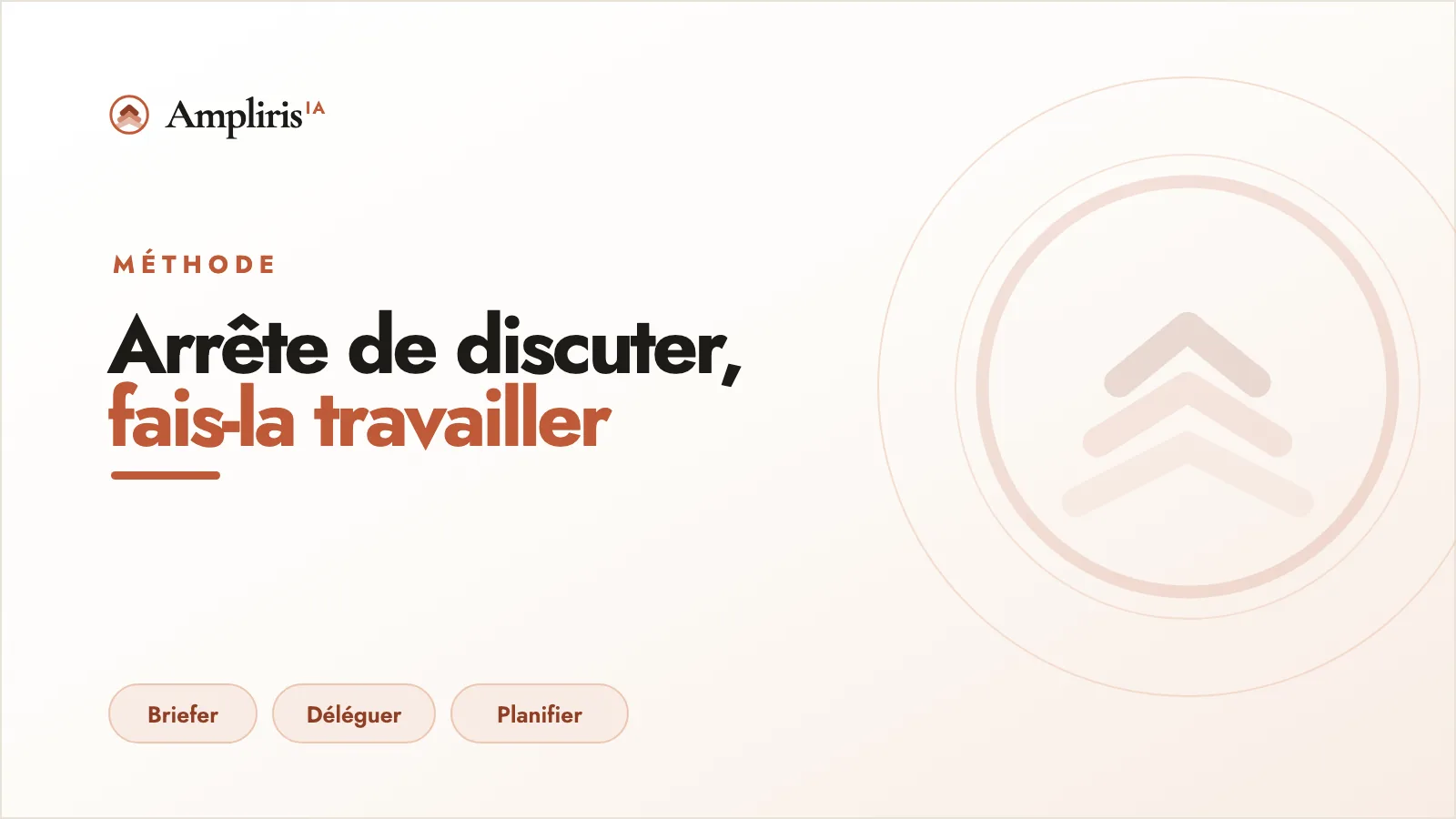 Arrête de discuter avec l'IA : fais-la travailler