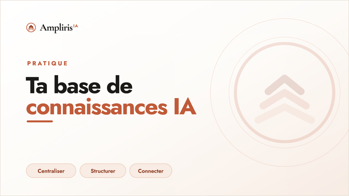 Construire la base de connaissances IA de ton entreprise