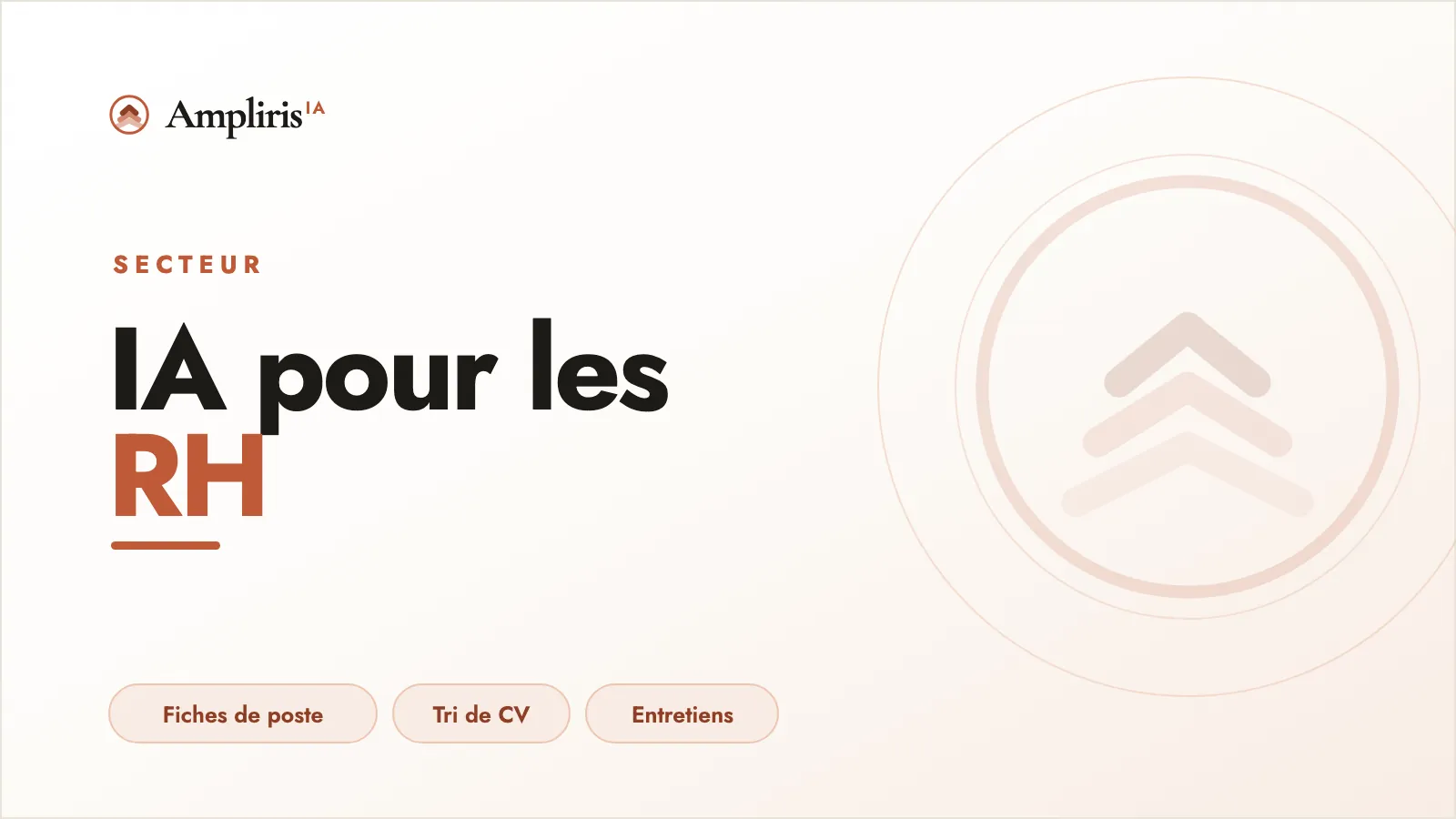 IA pour les RH et le recrutement : fiches de poste, tri de CV, entretiens