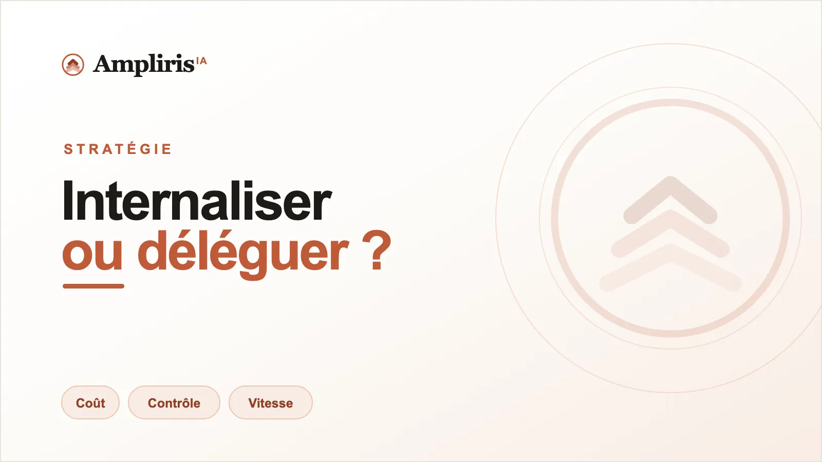 Internaliser ou externaliser son IA : le cadre de décision pour un dirigeant